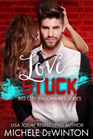 [Big City Billionaires 02] • Love Stuck